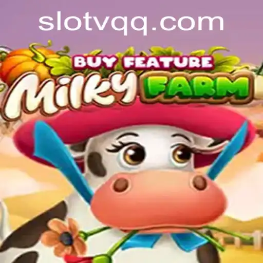 Discover the Fun World of MilkyFarmBuyFeature via 67mbet